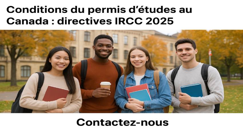 Conditions du permis d'études au canada_ directives IRCC 2025_164.jpg
